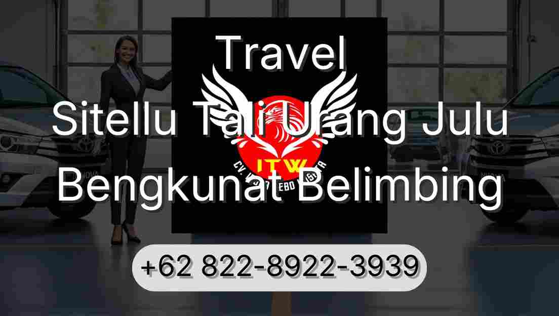 Travel Sitellu Tali Urang Julu Bengkunat Belimbing