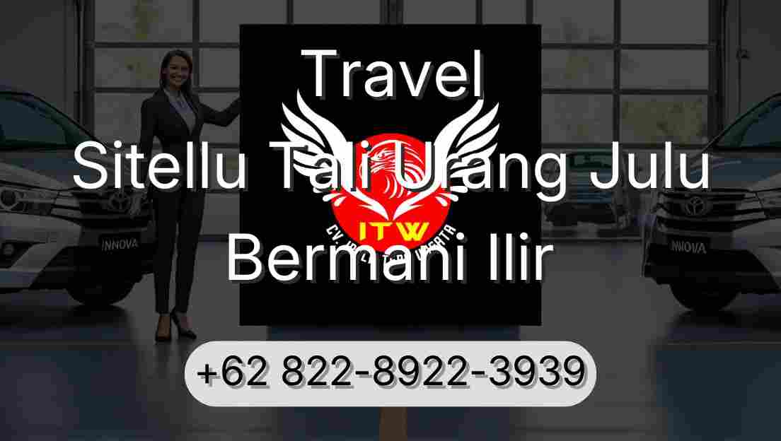 Travel Sitellu Tali Urang Julu Bermani Ilir