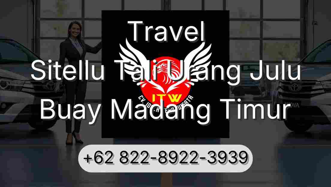 Travel Sitellu Tali Urang Julu Buay Madang Timur