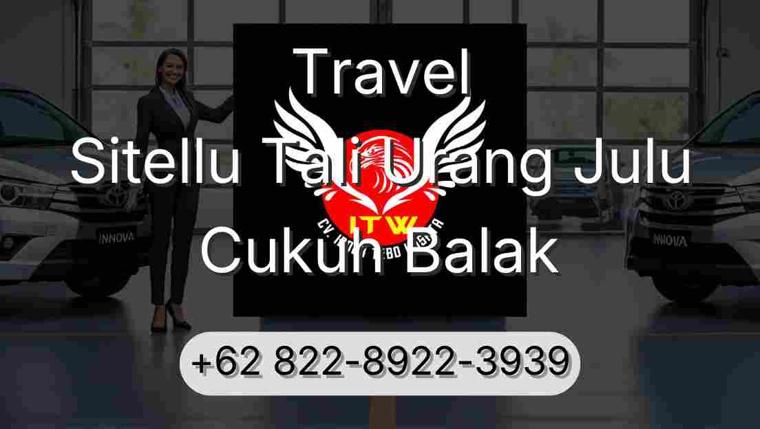 Travel Sitellu Tali Urang Julu Cukuh Balak