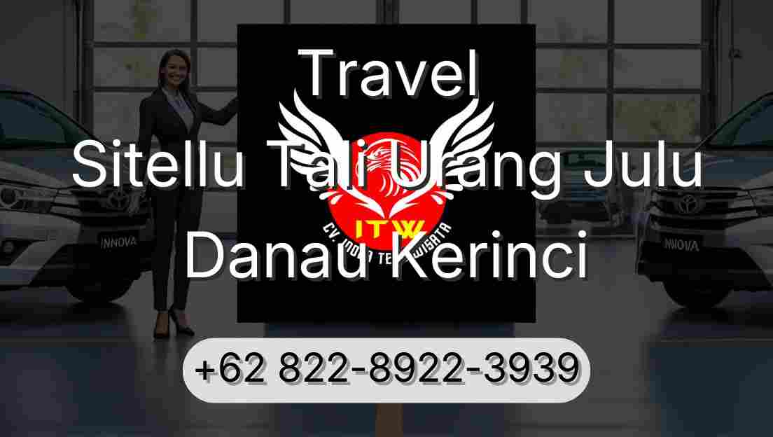 Travel Sitellu Tali Urang Julu Danau Kerinci