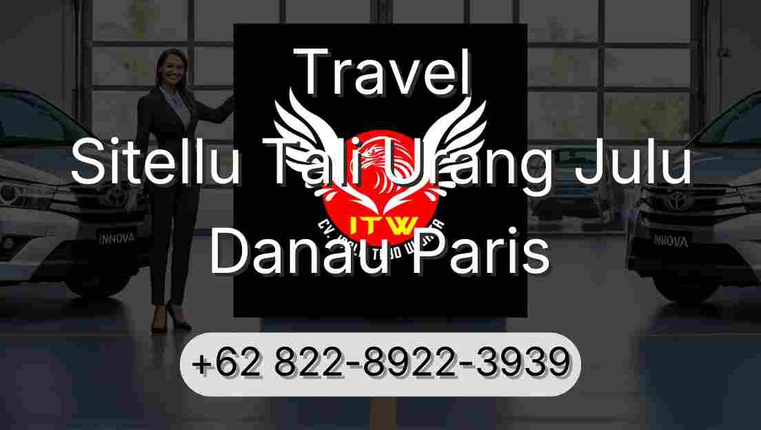 Travel Sitellu Tali Urang Julu Danau Paris