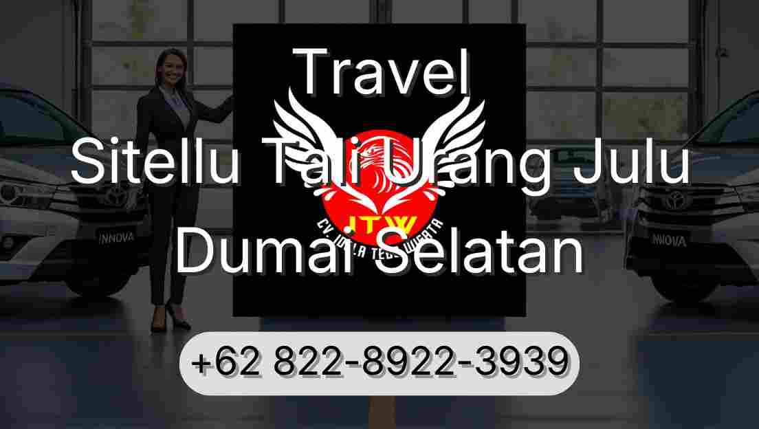 Travel Sitellu Tali Urang Julu Dumai Selatan