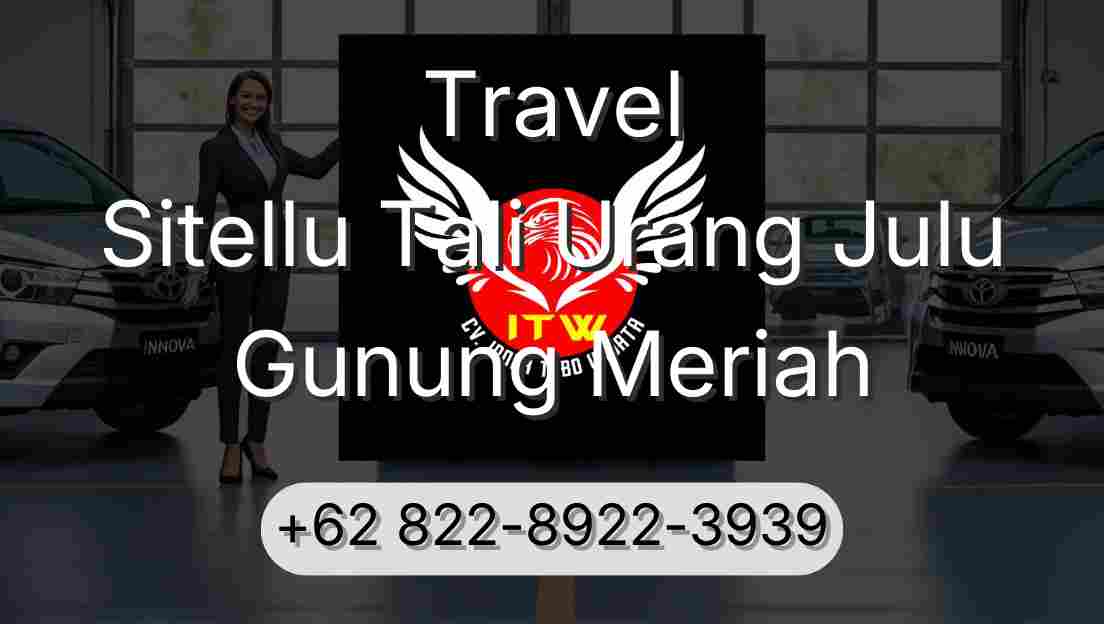 Travel Sitellu Tali Urang Julu Gunung Meriah