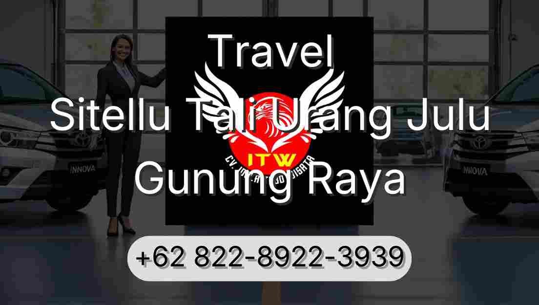 Travel Sitellu Tali Urang Julu Gunung Raya