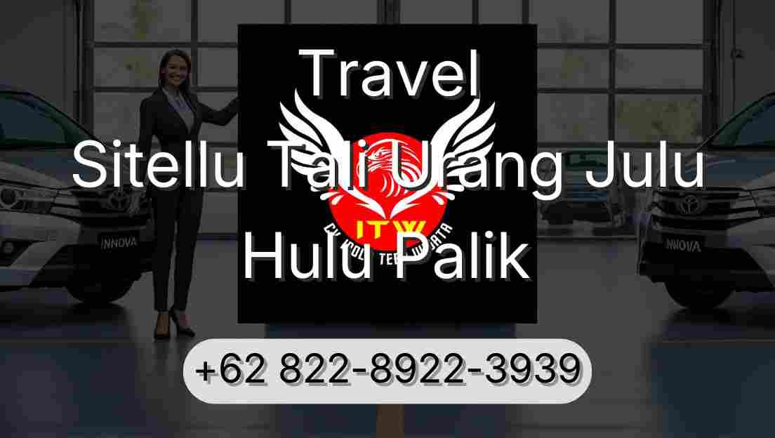 Travel Sitellu Tali Urang Julu Hulu Palik