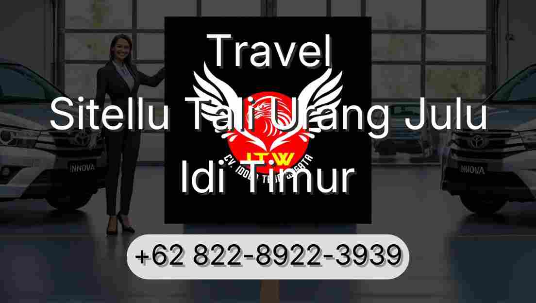 Travel Sitellu Tali Urang Julu Idi Timur