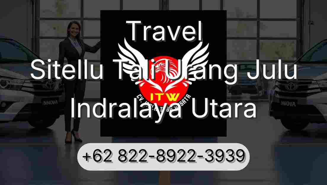 Travel Sitellu Tali Urang Julu Indralaya Utara