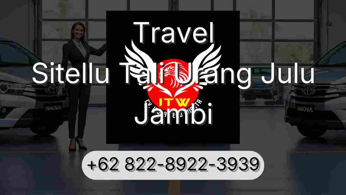 Travel Sitellu Tali Urang Julu Jambi