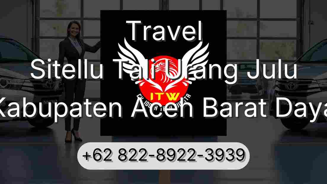 Travel Sitellu Tali Urang Julu Kabupaten Aceh Barat Daya