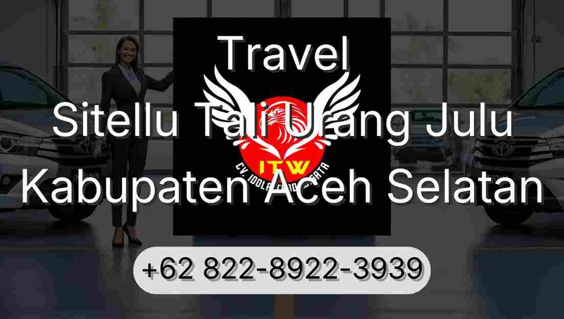 Travel Sitellu Tali Urang Julu Kabupaten Aceh Selatan