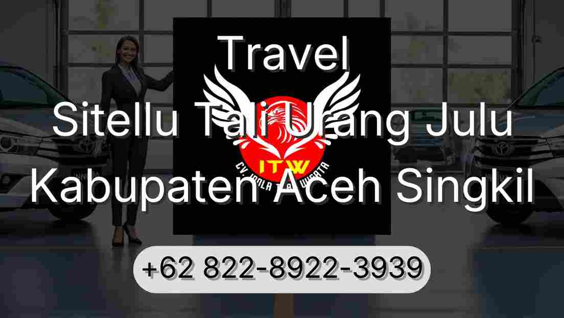 Travel Sitellu Tali Urang Julu Kabupaten Aceh Singkil