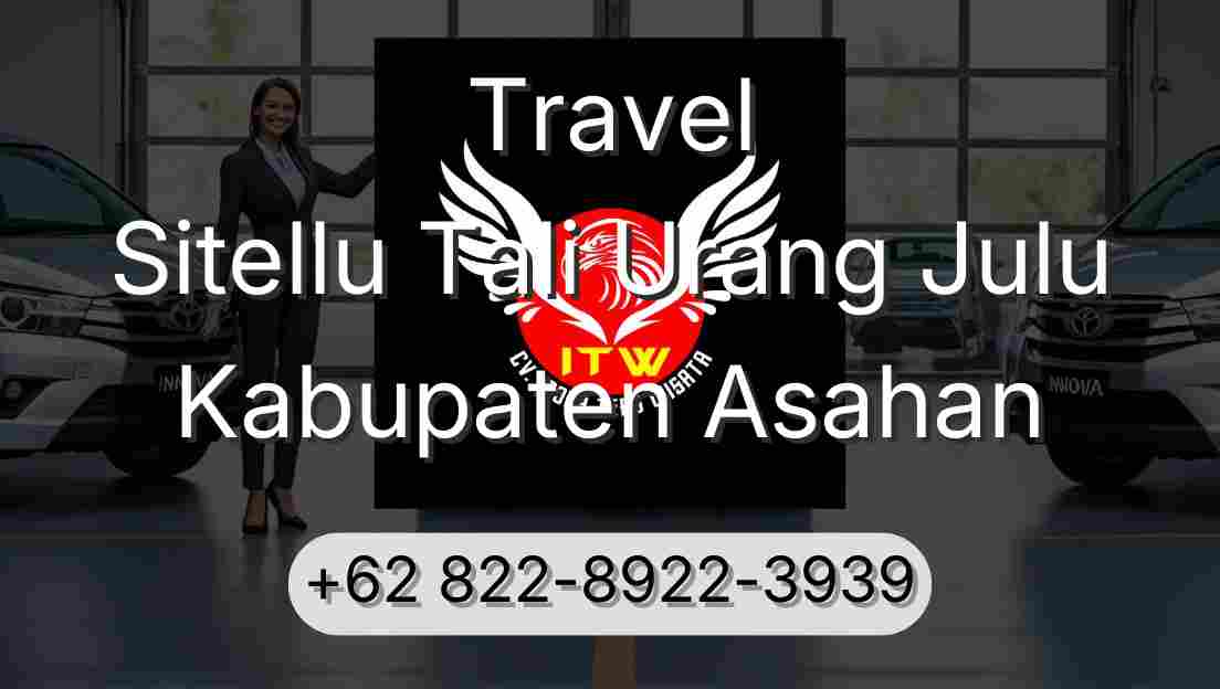 Travel Sitellu Tali Urang Julu Kabupaten Asahan