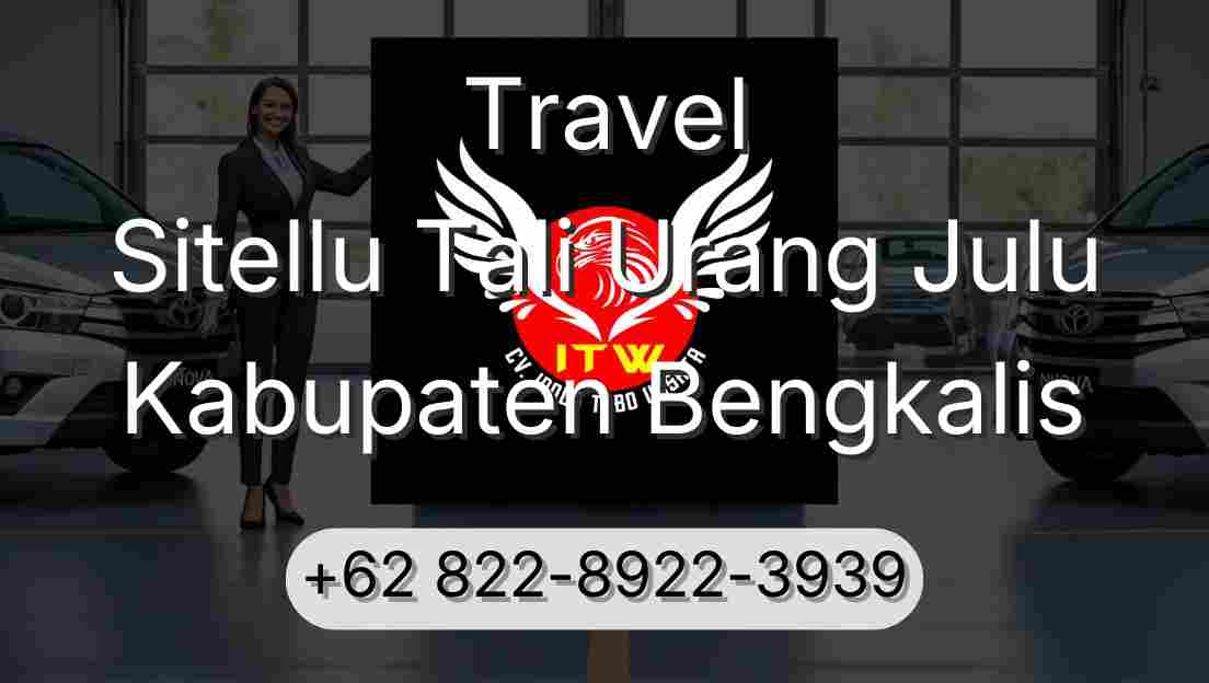 Travel Sitellu Tali Urang Julu Kabupaten Bengkalis