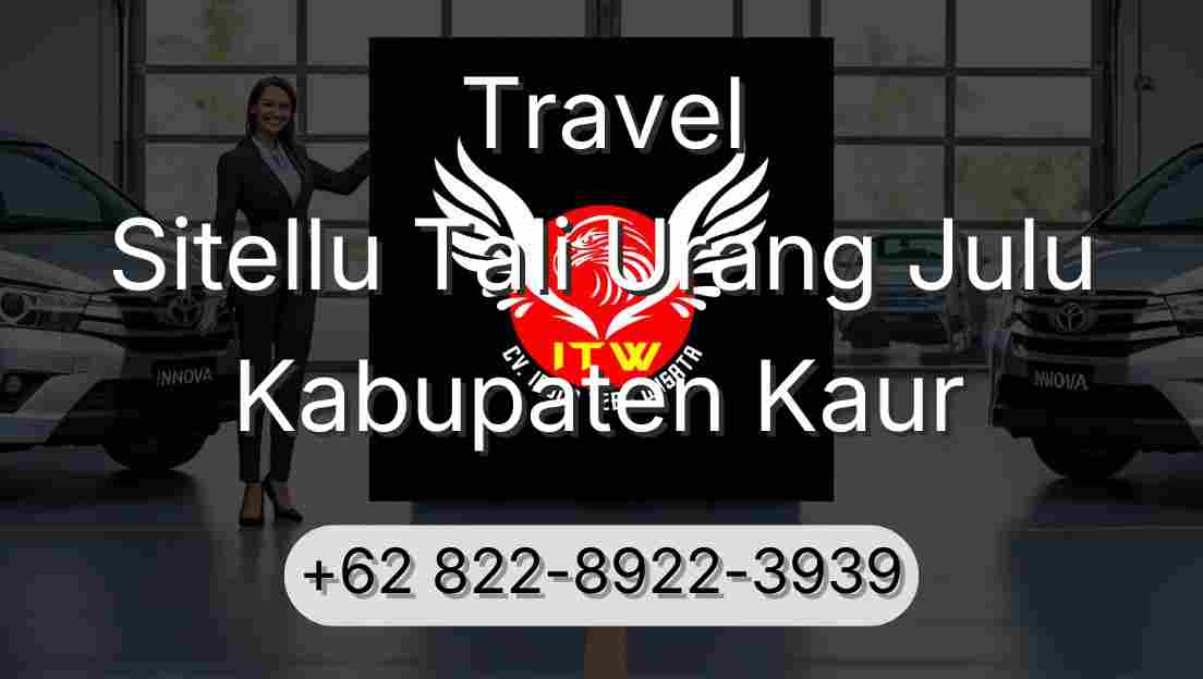 Travel Sitellu Tali Urang Julu Kabupaten Kaur