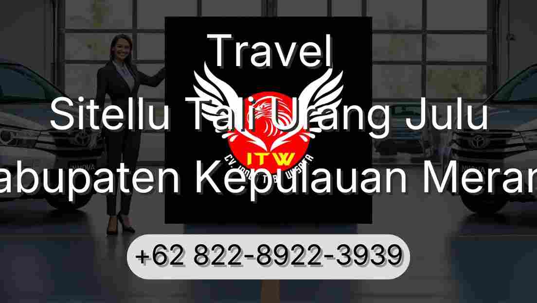 Travel Sitellu Tali Urang Julu Kabupaten Kepulauan Meranti