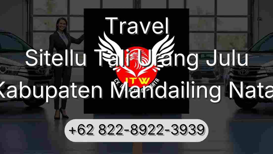 Travel Sitellu Tali Urang Julu Kabupaten Mandailing Natal