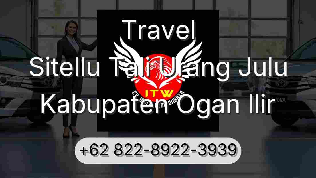 Travel Sitellu Tali Urang Julu Kabupaten Ogan Ilir