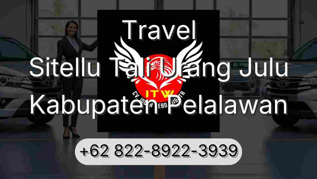 Travel Sitellu Tali Urang Julu Kabupaten Pelalawan