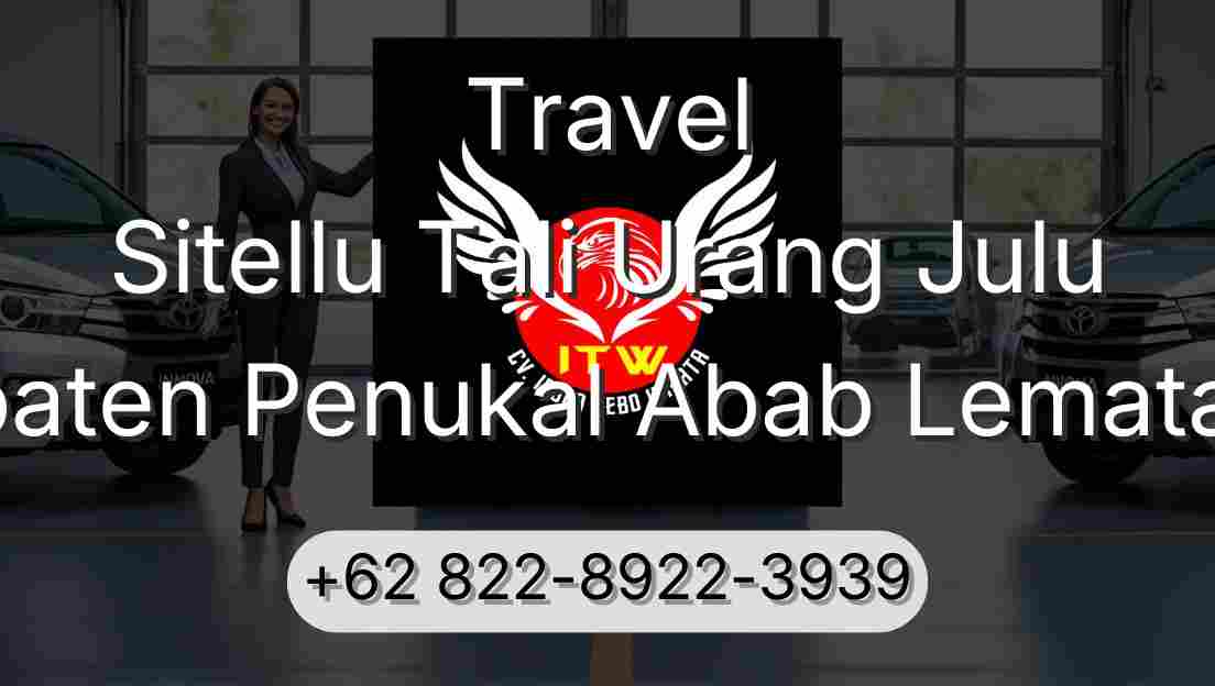 Travel Sitellu Tali Urang Julu Kabupaten Penukal Abab Lematang Ilir