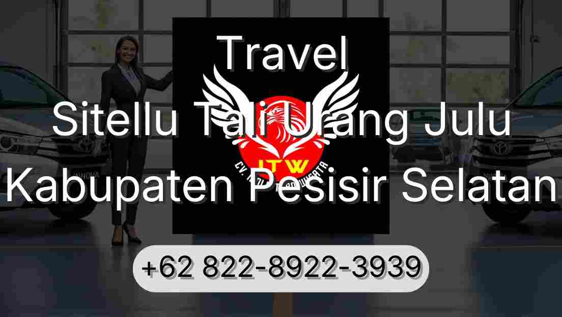 Travel Sitellu Tali Urang Julu Kabupaten Pesisir Selatan