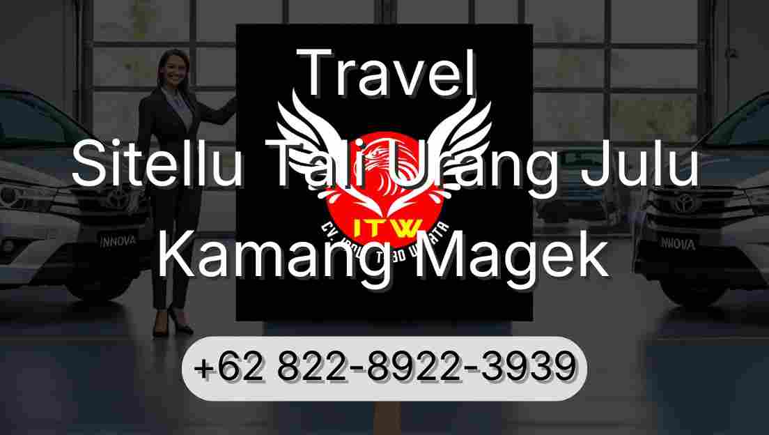 Travel Sitellu Tali Urang Julu Kamang Magek