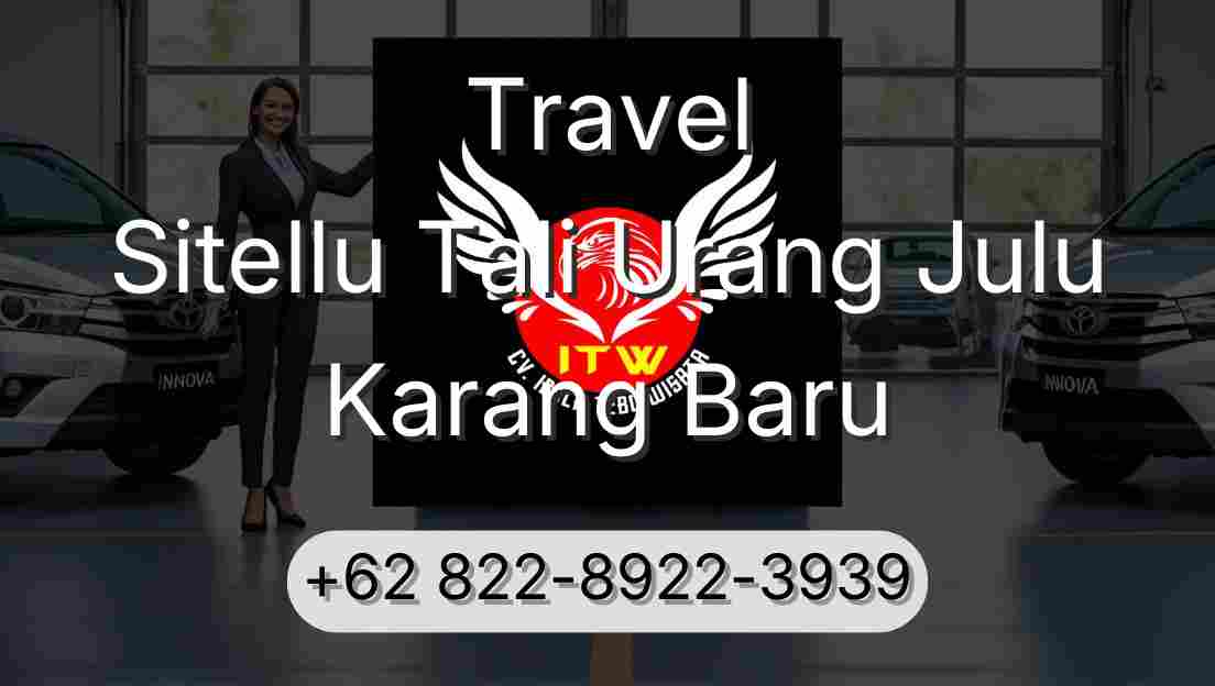Travel Sitellu Tali Urang Julu Karang Baru