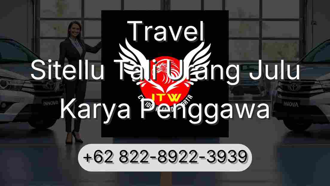 Travel Sitellu Tali Urang Julu Karya Penggawa