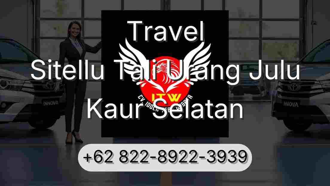Travel Sitellu Tali Urang Julu Kaur Selatan