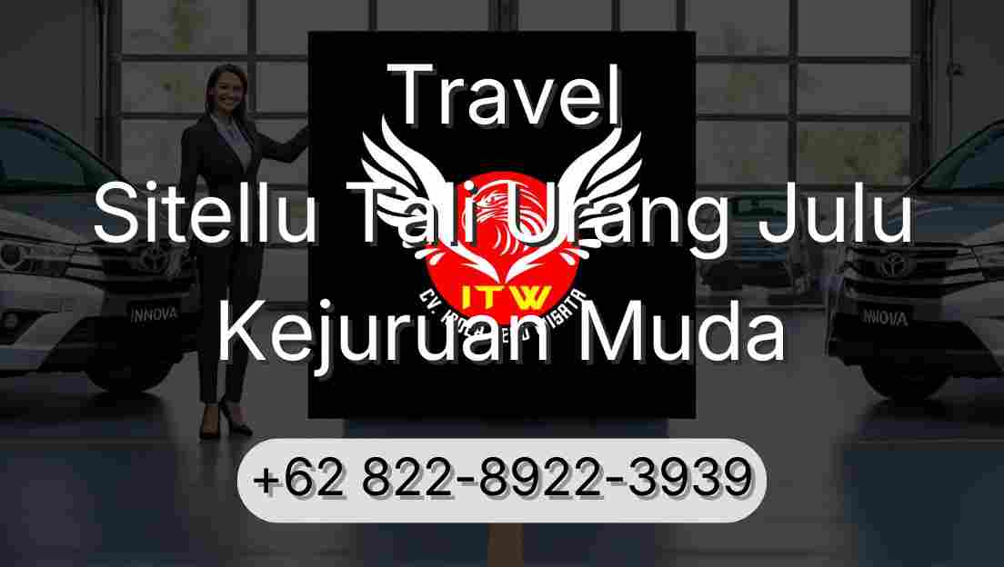 Travel Sitellu Tali Urang Julu Kejuruan Muda
