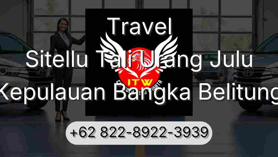 Travel Sitellu Tali Urang Julu Kepulauan Bangka Belitung