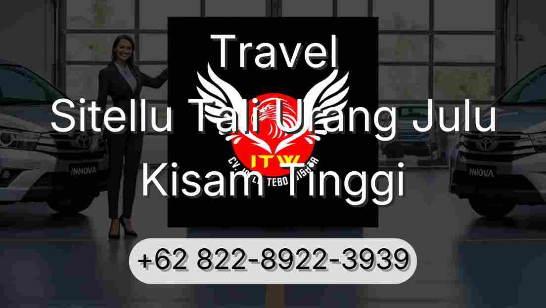 Travel Sitellu Tali Urang Julu Kisam Tinggi
