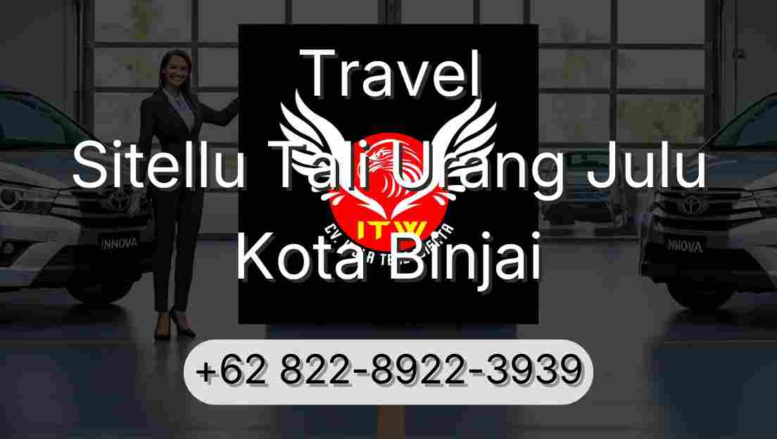 Travel Sitellu Tali Urang Julu Kota Binjai