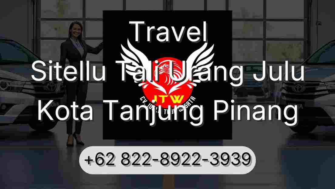 Travel Sitellu Tali Urang Julu Kota Tanjung Pinang