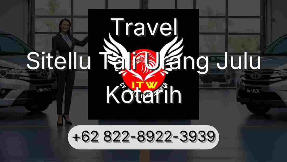 Travel Sitellu Tali Urang Julu Kotarih