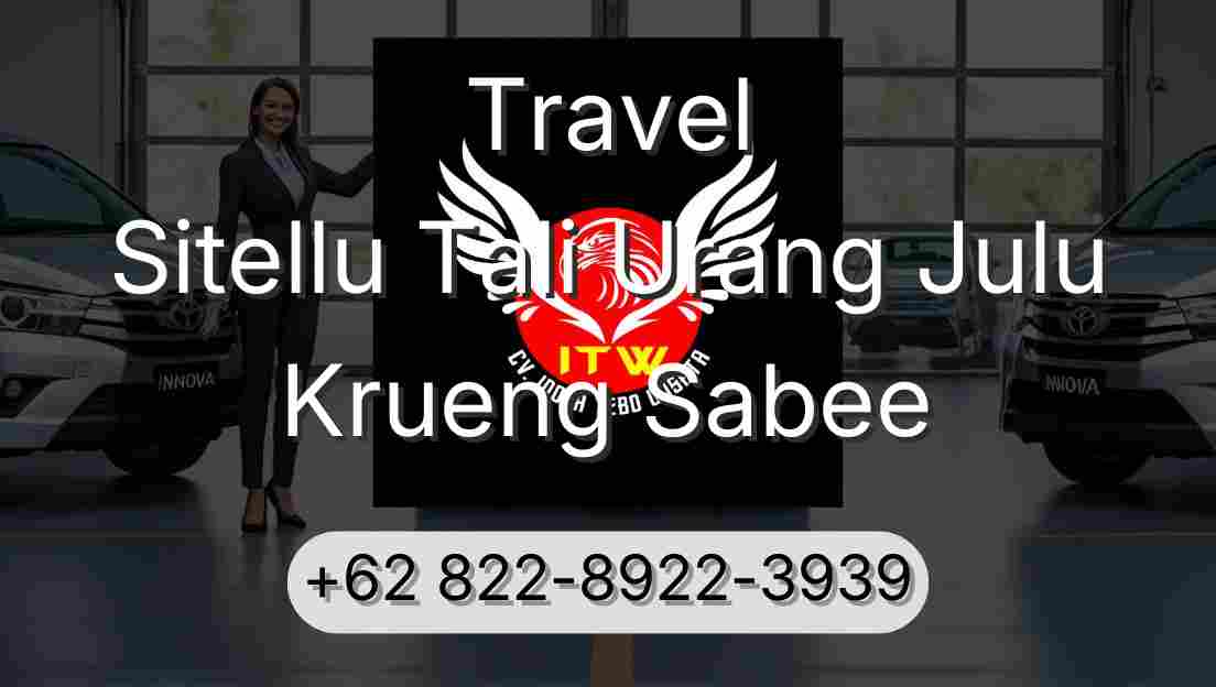 Travel Sitellu Tali Urang Julu Krueng Sabee