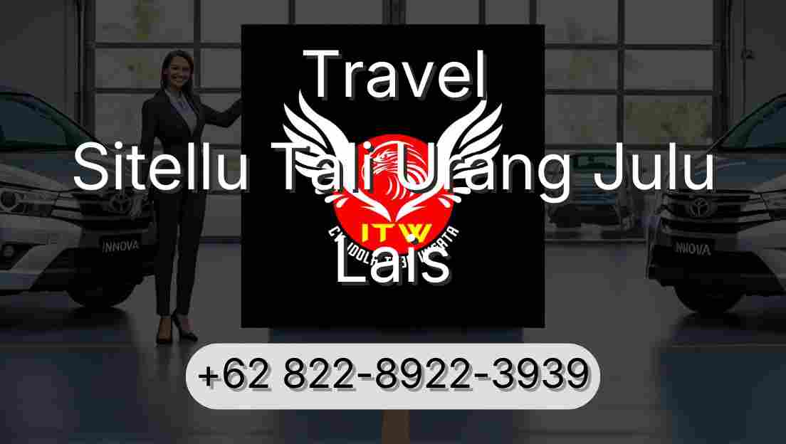 Travel Sitellu Tali Urang Julu Lais