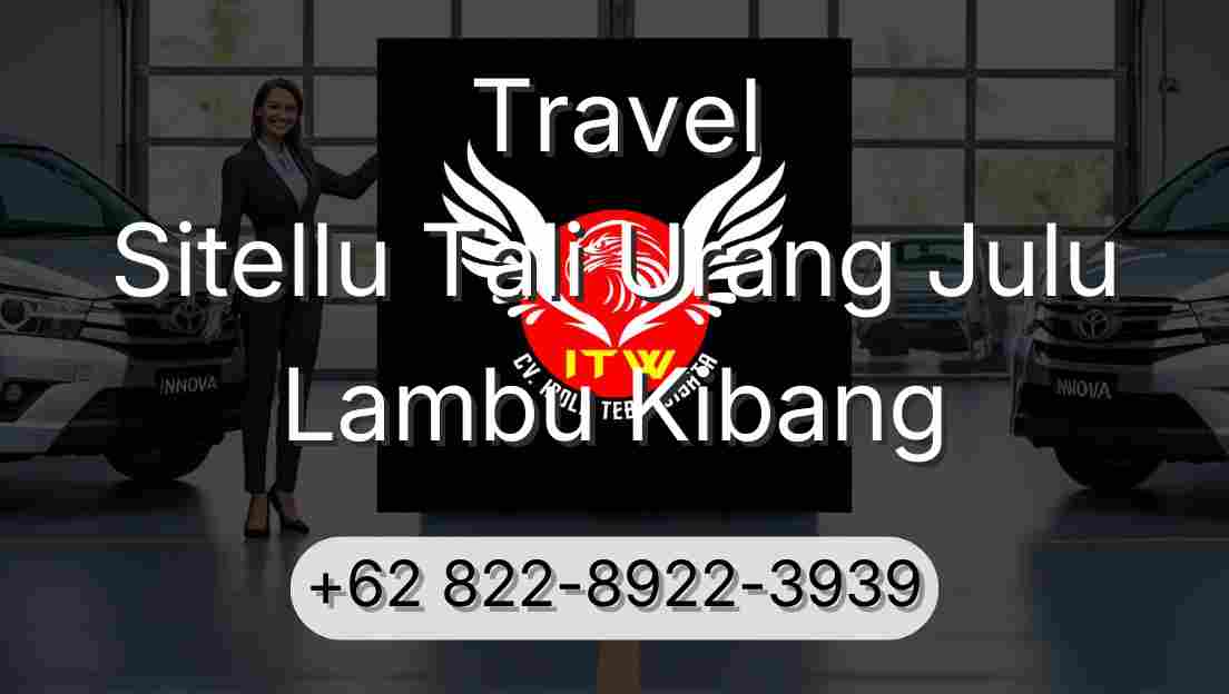 Travel Sitellu Tali Urang Julu Lambu Kibang