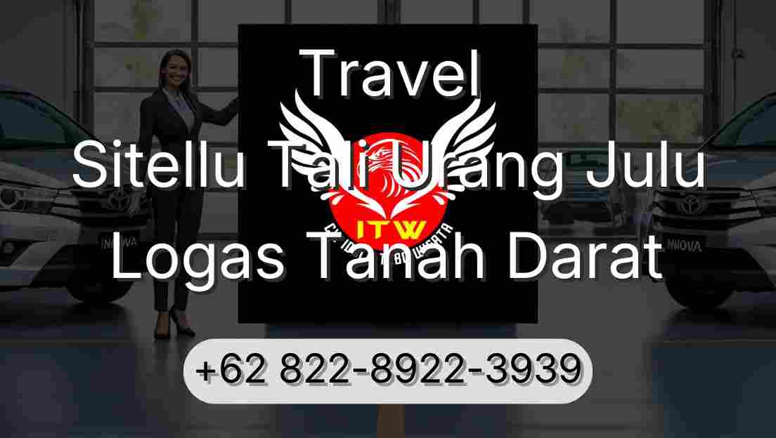 Travel Sitellu Tali Urang Julu Logas Tanah Darat
