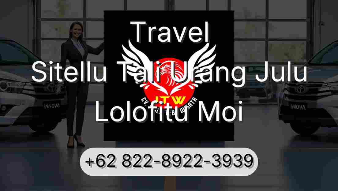 Travel Sitellu Tali Urang Julu Lolofitu Moi