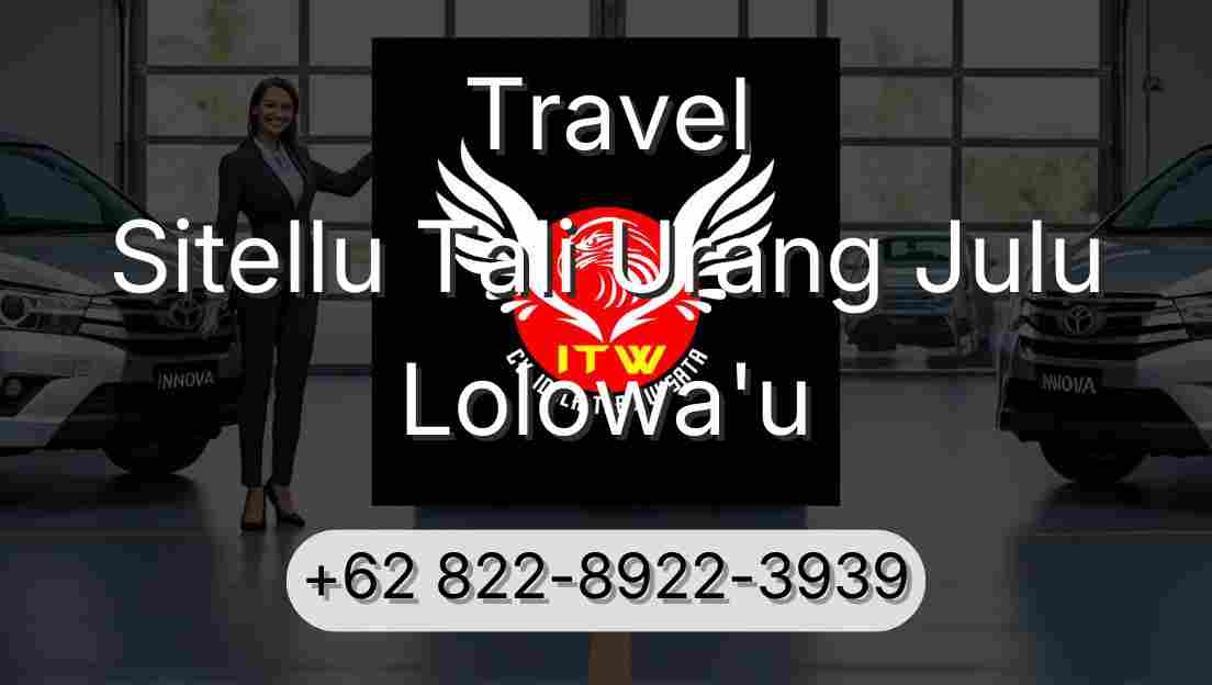 Travel Sitellu Tali Urang Julu Lolowa'u