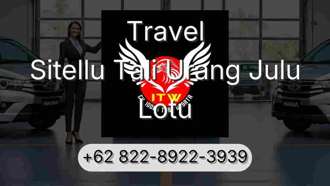 Travel Sitellu Tali Urang Julu Lotu