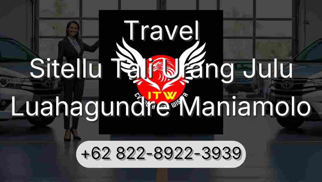Travel Sitellu Tali Urang Julu Luahagundre Maniamolo