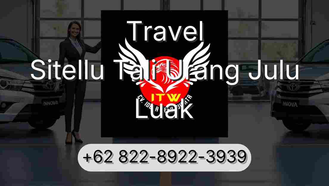 Travel Sitellu Tali Urang Julu Luak