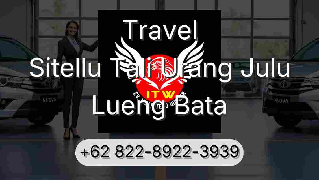 Travel Sitellu Tali Urang Julu Lueng Bata