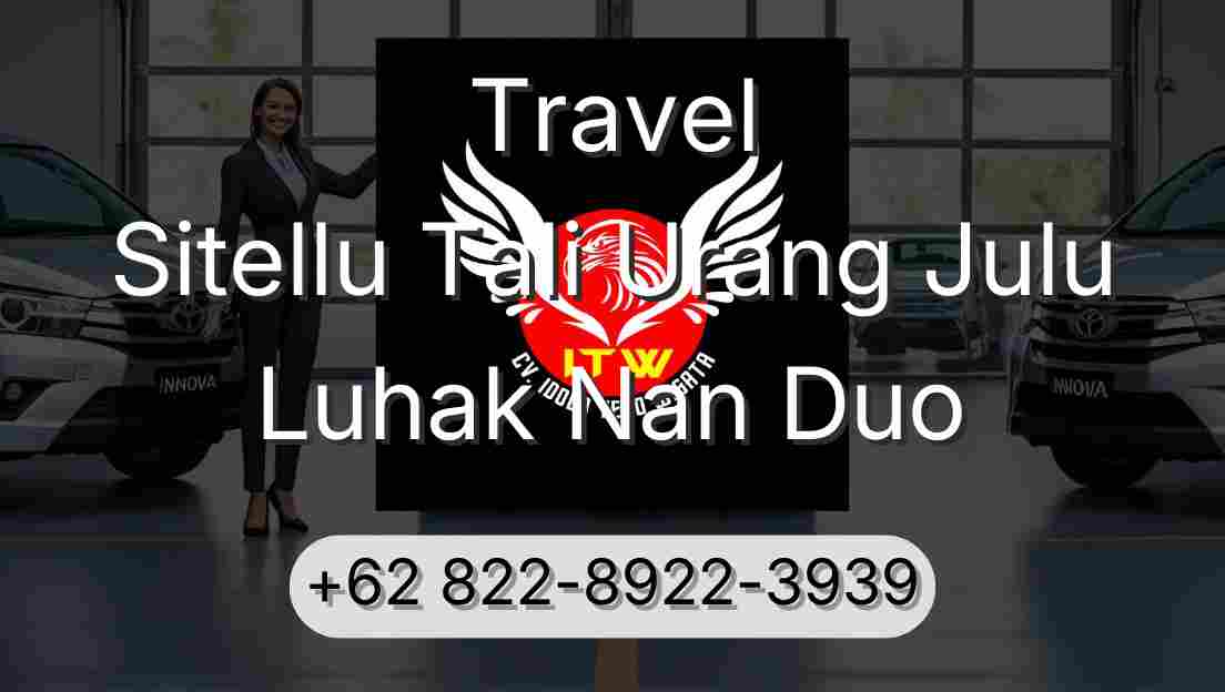 Travel Sitellu Tali Urang Julu Luhak Nan Duo