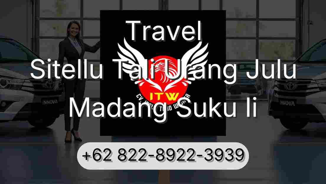 Travel Sitellu Tali Urang Julu Madang Suku Ii