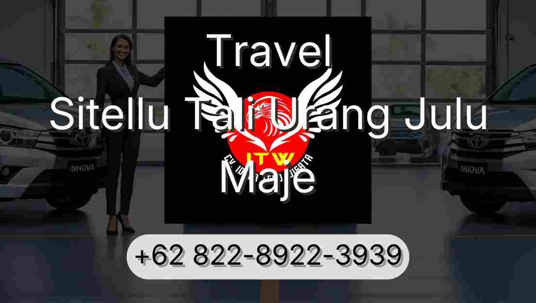 Travel Sitellu Tali Urang Julu Maje