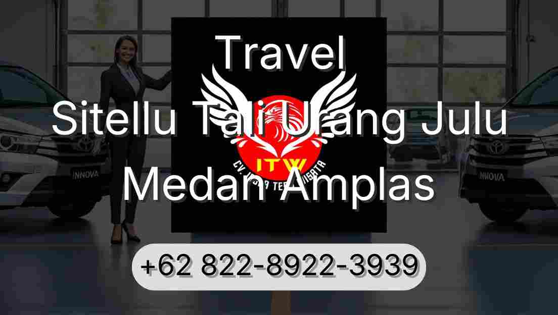 Travel Sitellu Tali Urang Julu Medan Amplas