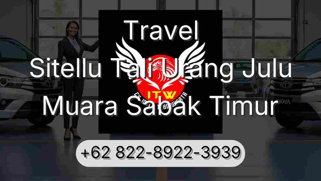 Travel Sitellu Tali Urang Julu Muara Sabak Timur